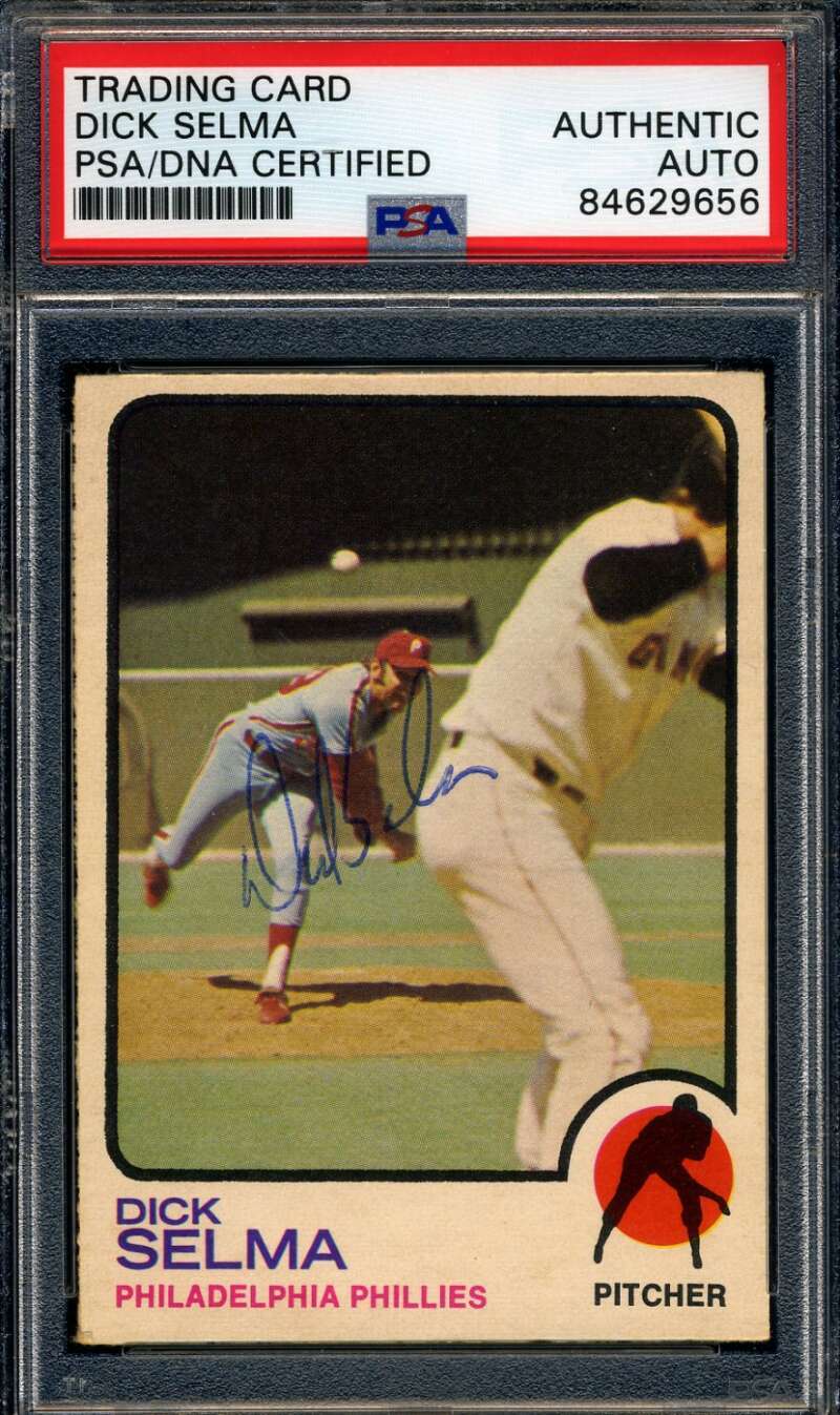 Dick Selma PSA DNA Signed 1973 O-Pee-Chee Topps Autograph