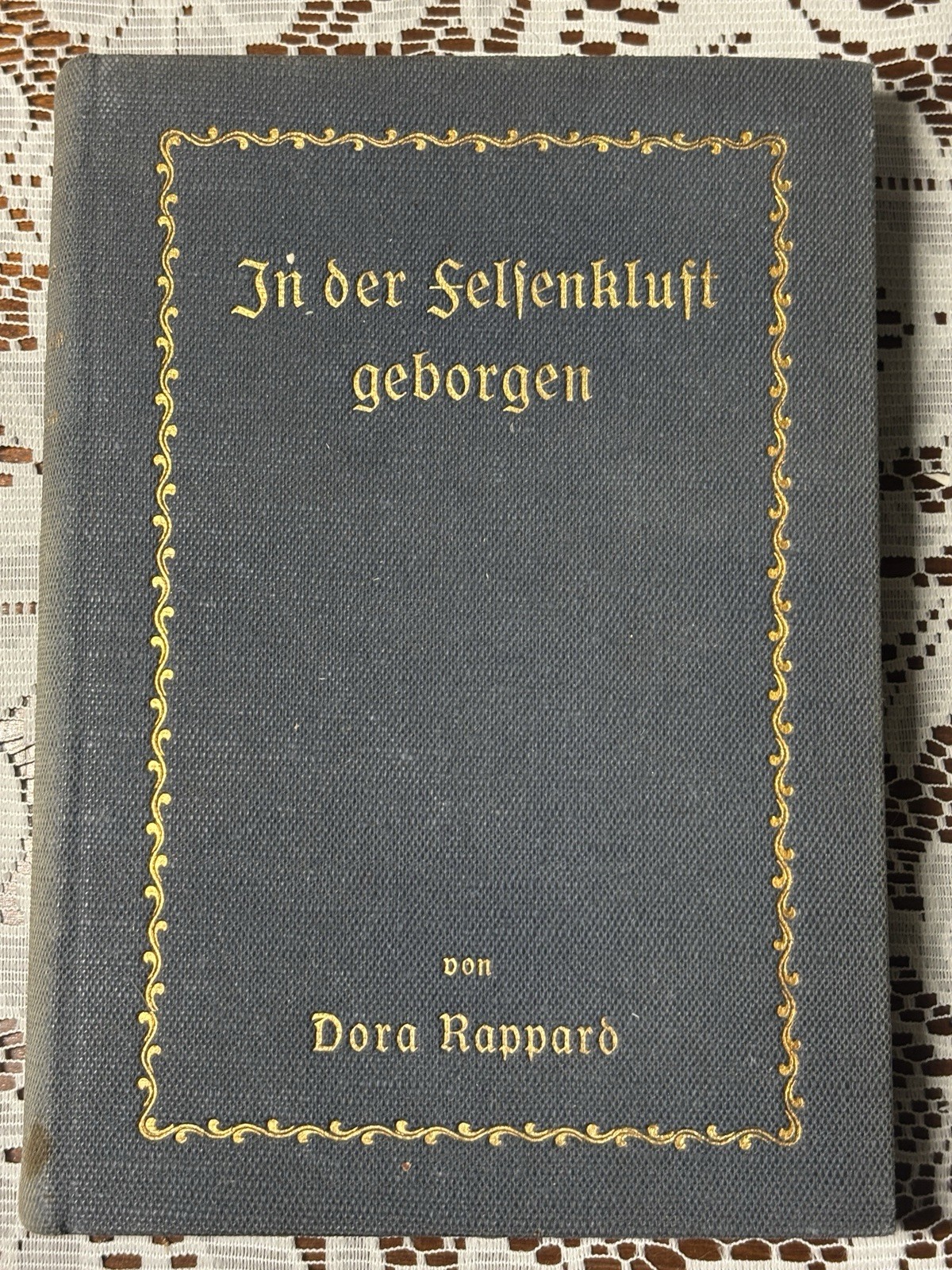 Antique 1911 German First Edition HV Dora Rappard Felsenkluft geborgen Gilt