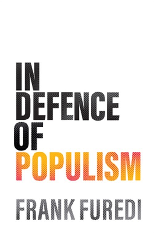 In Defence of Populism (Hardback or Cased Book)