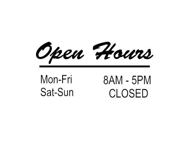Custom Business Store Hours Sign Decal Sticker 12x18 and 12x8EXTERIOR Window Doo