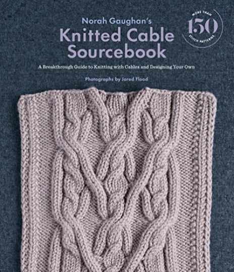Norah Gaughan’s Knitted Cable - Hardcover, by Gaughan Norah - Very Good