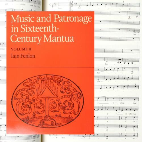 CLASSICAL MUSIC Patronage Sixteenth-Century Mantua CAMBRIDGE STUDIES 1500s ITALY