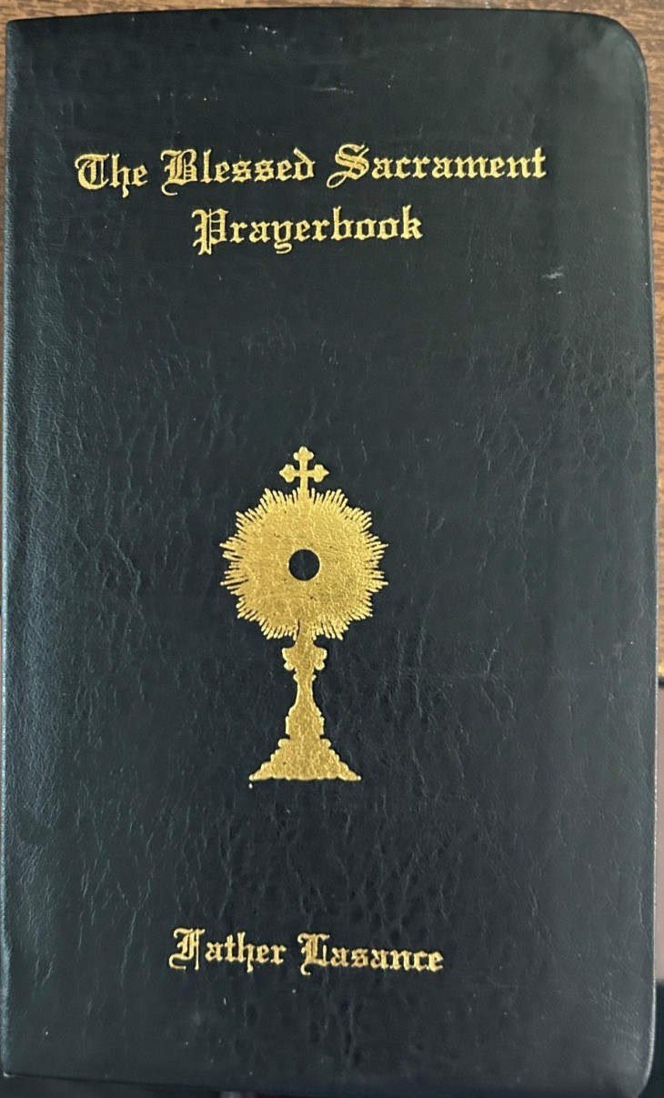 The Blessed Sacrament Prayerbook Father F. X. Lasance Loreto Publications