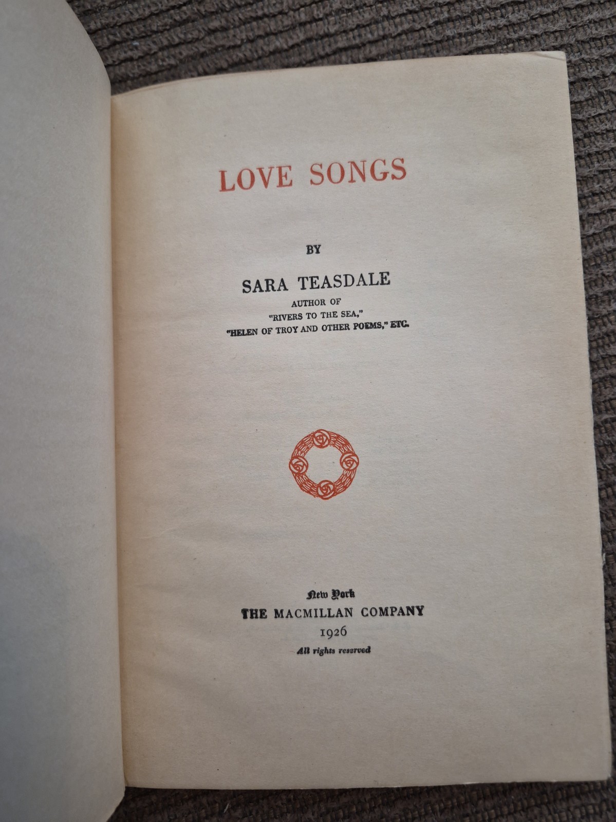 Love Songs Hardcover Sara Teasdale 1926 Vintage