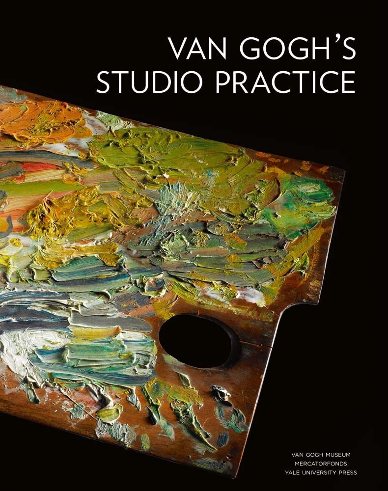 Van Gogh\'s Studio Practice by Van Gogh Museum (Hardcover 2013)