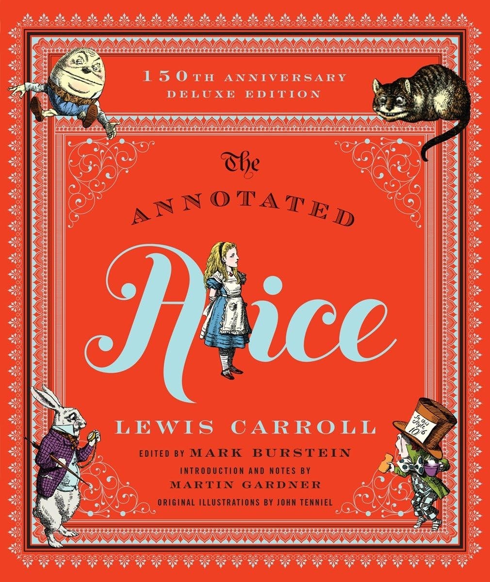The Annotated Alice: 150th Anniversary Deluxe Edition (The Ann... The Annotated Alice: 150th Anniversary Deluxe Edition (The Ann...