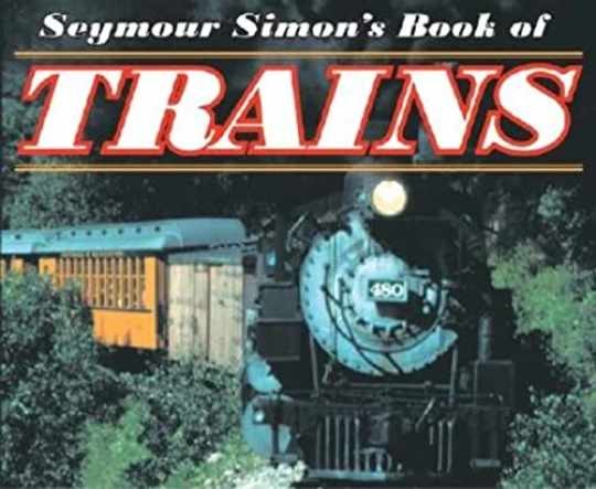 Seymour Simon\'s Book of Trains: A - Paperback, by Simon Seymour - Very Good
