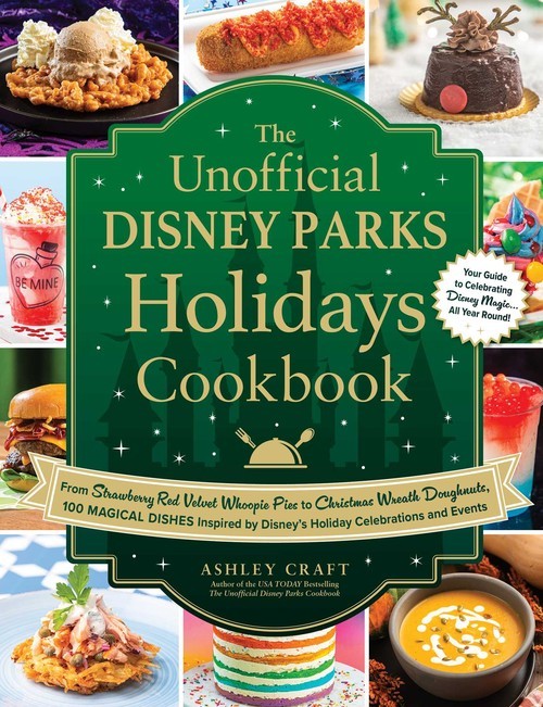 The Unofficial Disney Parks Holidays C..., Ashley Craft