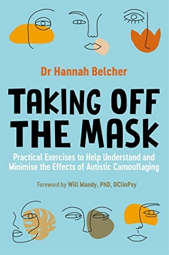 Taking Off the Mask: Practical Exercises to Hel. Belcher*#