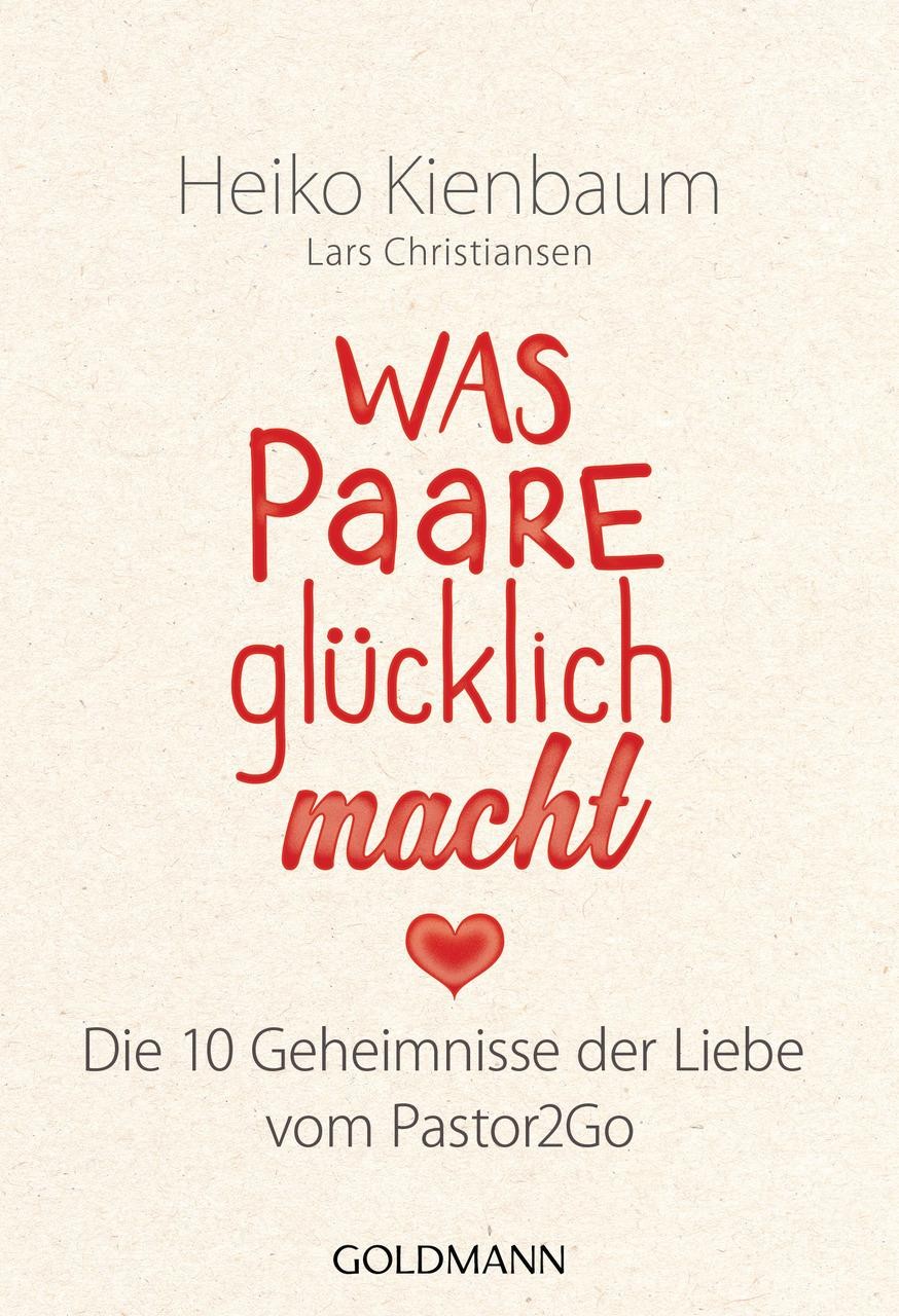 Was Paare glücklich macht Heiko Kienbaum