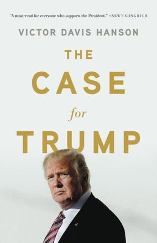 The Case for Trump Hardcover Victor Davis Hanson
