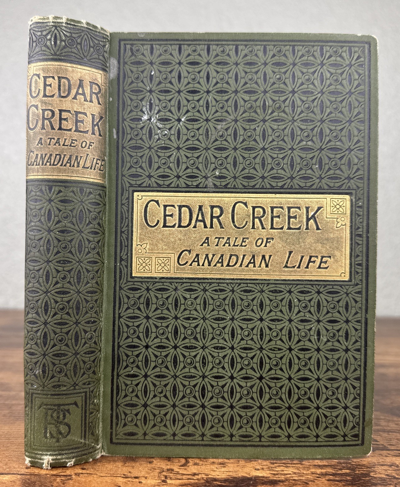 Antique 1896 Victorian Novel: Cedar Creek; A Tale of Canadian Life