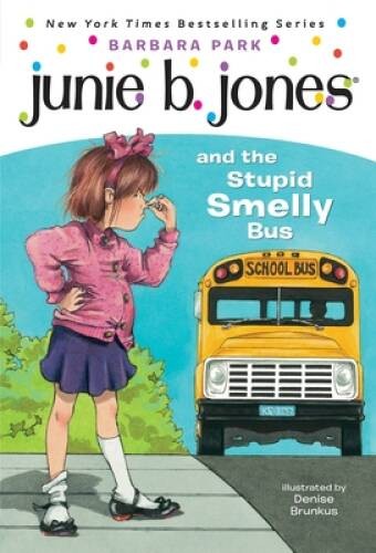 Junie B. Jones and the Stupid Smelly Bus (Junie B. Jones, No. 1) - GOOD Junie B. Jones and the Stupid Smelly Bus (Junie B. Jones, No. 1) - GOOD