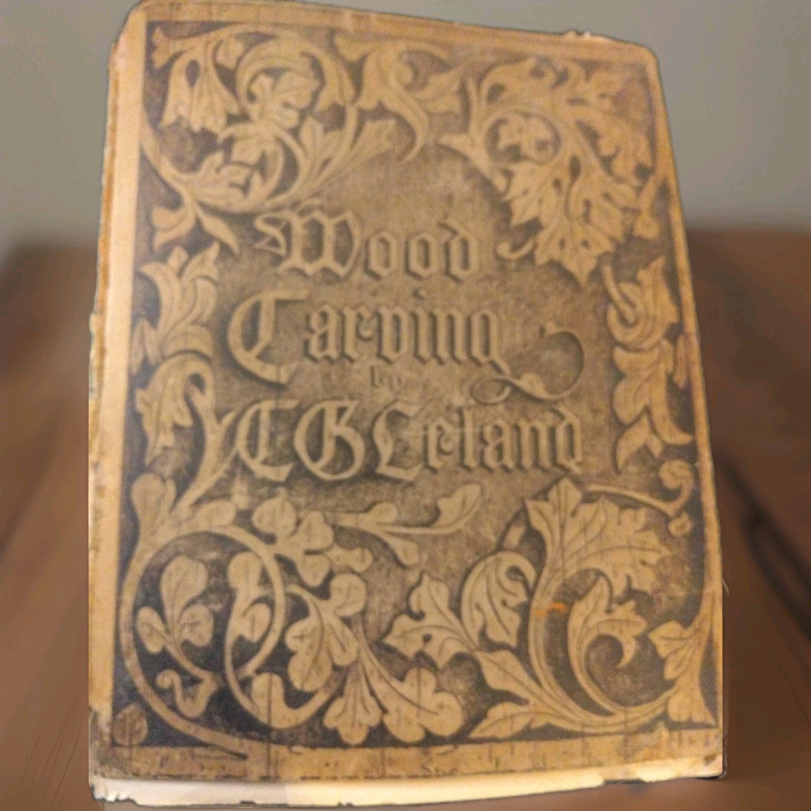 Antique 1909 A Manual of Wood Carving by Charles G. Leland Hardcover Illustrated