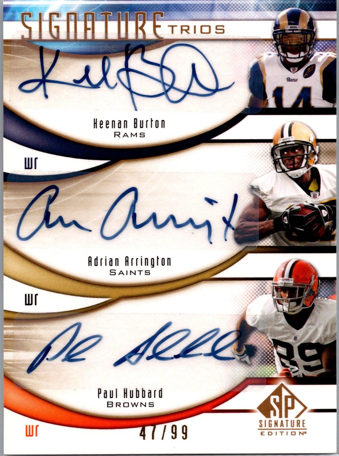 2009 SP Signature #T-RHA Paul Hubbard / Keenan Burton / Adrian Arrington #/99