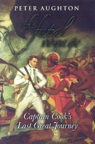 Fatal Voyage : Captain Cook\'s Last Great Journey by Peter Aughton (2005,... Fatal Voyage : Captain Cook\'s Last Great Journey by Peter Aughton (2005,...