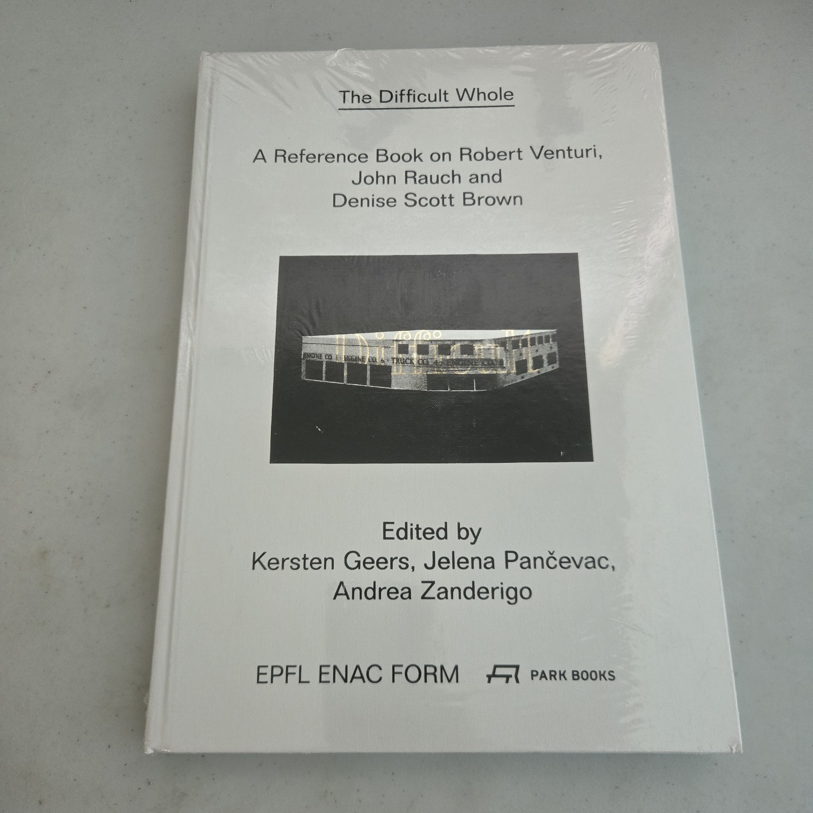 The Difficult Whole: A Reference Book on Venturi Rauch Scott Brown HC Sealed