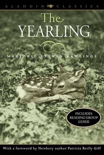 The Yearling (Aladdin Classics) - Paperback By Rawlings, Marjorie Kinnan - GOOD