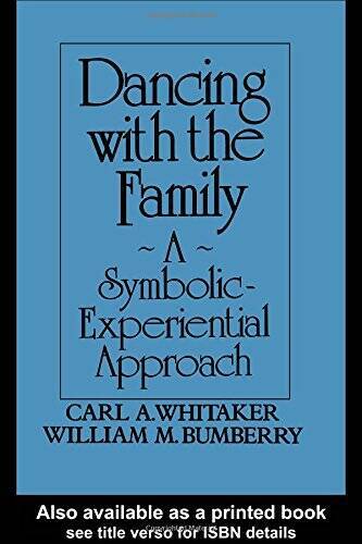 Dancing With The Family: A Symbolic-Experiential Approach - Hardcover - GOOD