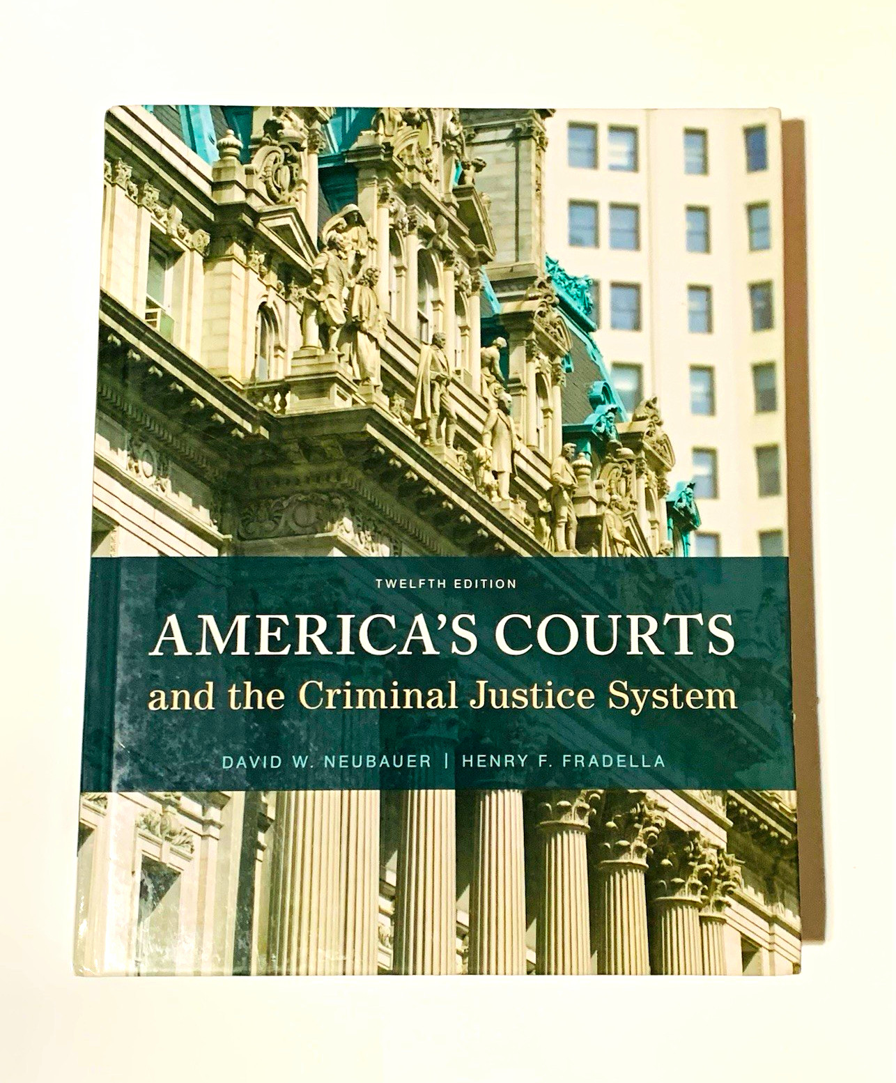 Cengage America\'s Courts and the Criminal Justice System 12th Ed Neubauer HC