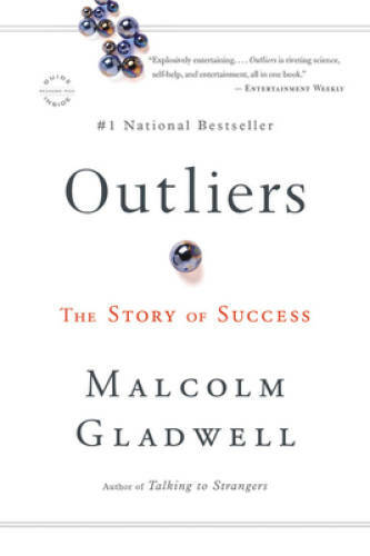 Outliers: The Story of Success - Paperback By Gladwell, Malcolm - VERY GOOD
