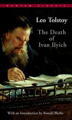 The Death of Ivan Ilyich by Tolstoy, Leo The Death of Ivan Ilyich by Tolstoy, Leo