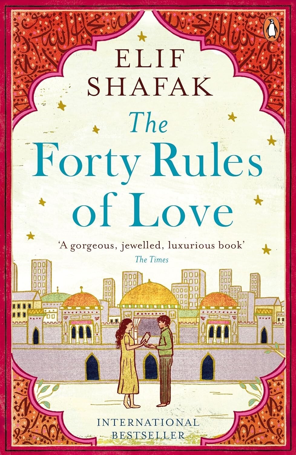 The Forty Rules of Love : by by Elif Shafak, Paperback..