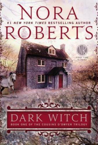 Dark Witch (Cousins O\'Dwyer) - Paperback By Roberts, Nora - VERY GOOD
