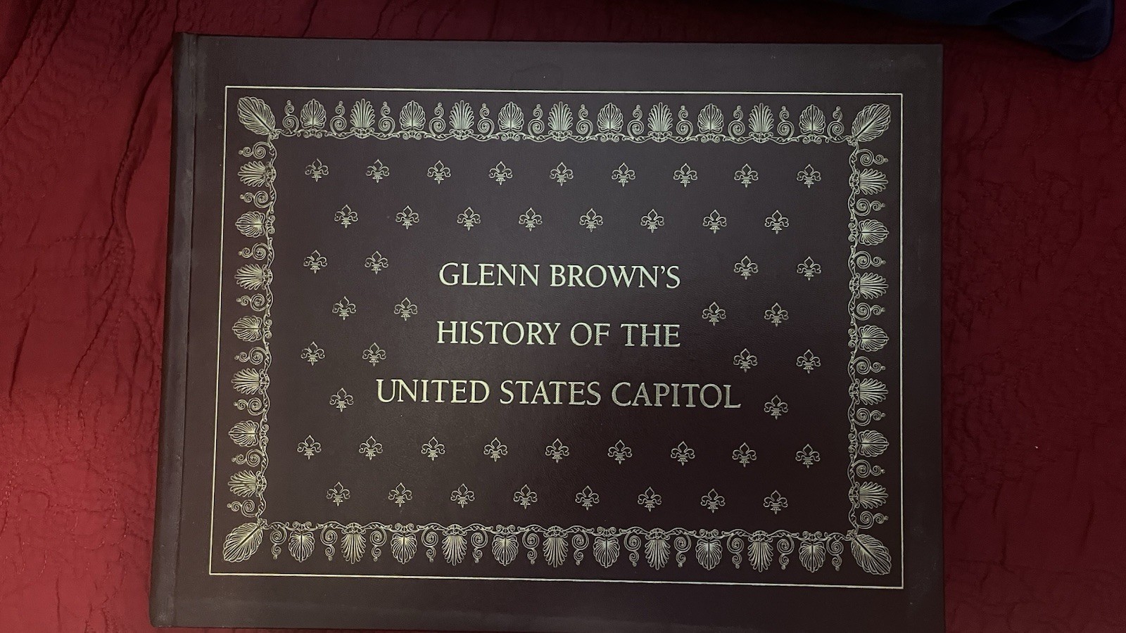 Collector-Glenn Brown’s History of the US Capitol 2007 Architect of Capitol
