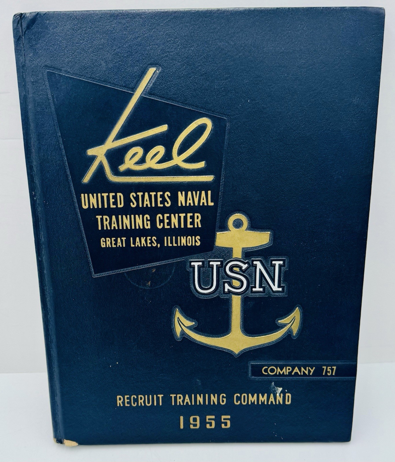 THE KEEL United States Naval Training Center: Great Lakes, IL 1955 THE KEEL United States Naval Training Center: Great Lakes, IL 1955