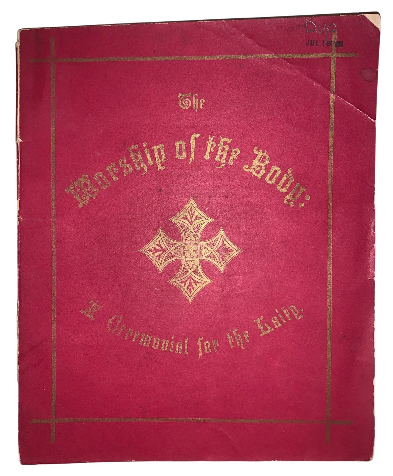 1869, 1st Ed, The Worship of the Body, Episcopal Ceremonial Anglo-Catholic