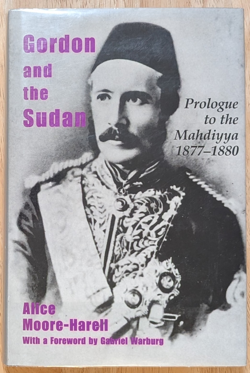 Gordon and the Sudan : Prologue to the Mahdiyya 1877-1880 Ex-Libris HCDJ Scarce