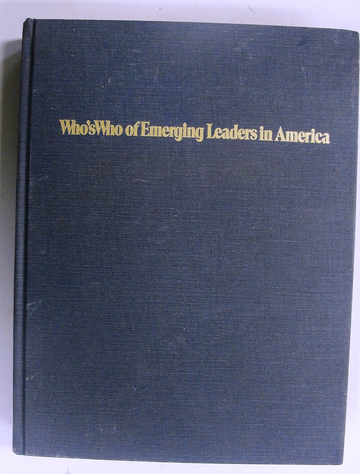 Who\'s Who of Emerging Leaders in America by Marquis Who S Who - GOOD
