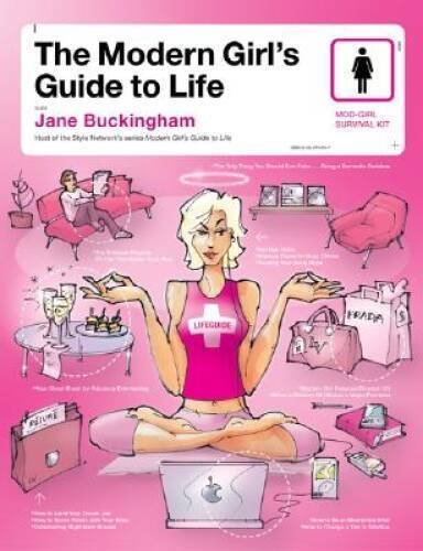 The Modern Girl's Guide to Life (Modern Girl's Guides) - Paperback - GOOD