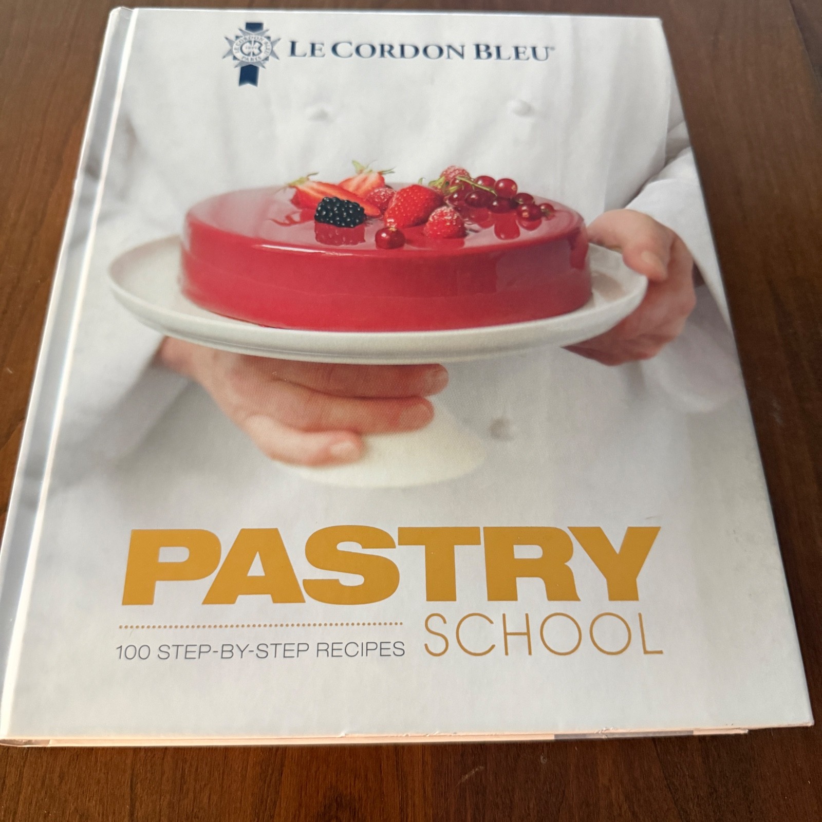 Le Cordon Bleu Pastry School : 101 Step-By-Step Recipes by Le Cordon Le... Le Cordon Bleu Pastry School : 101 Step-By-Step Recipes by Le Cordon Le...