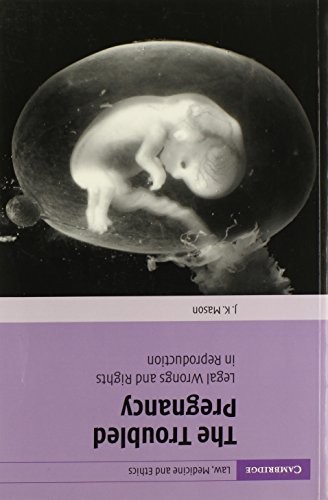 The Troubled Pregnancy: Legal Wrongs and Rights in Reproduction