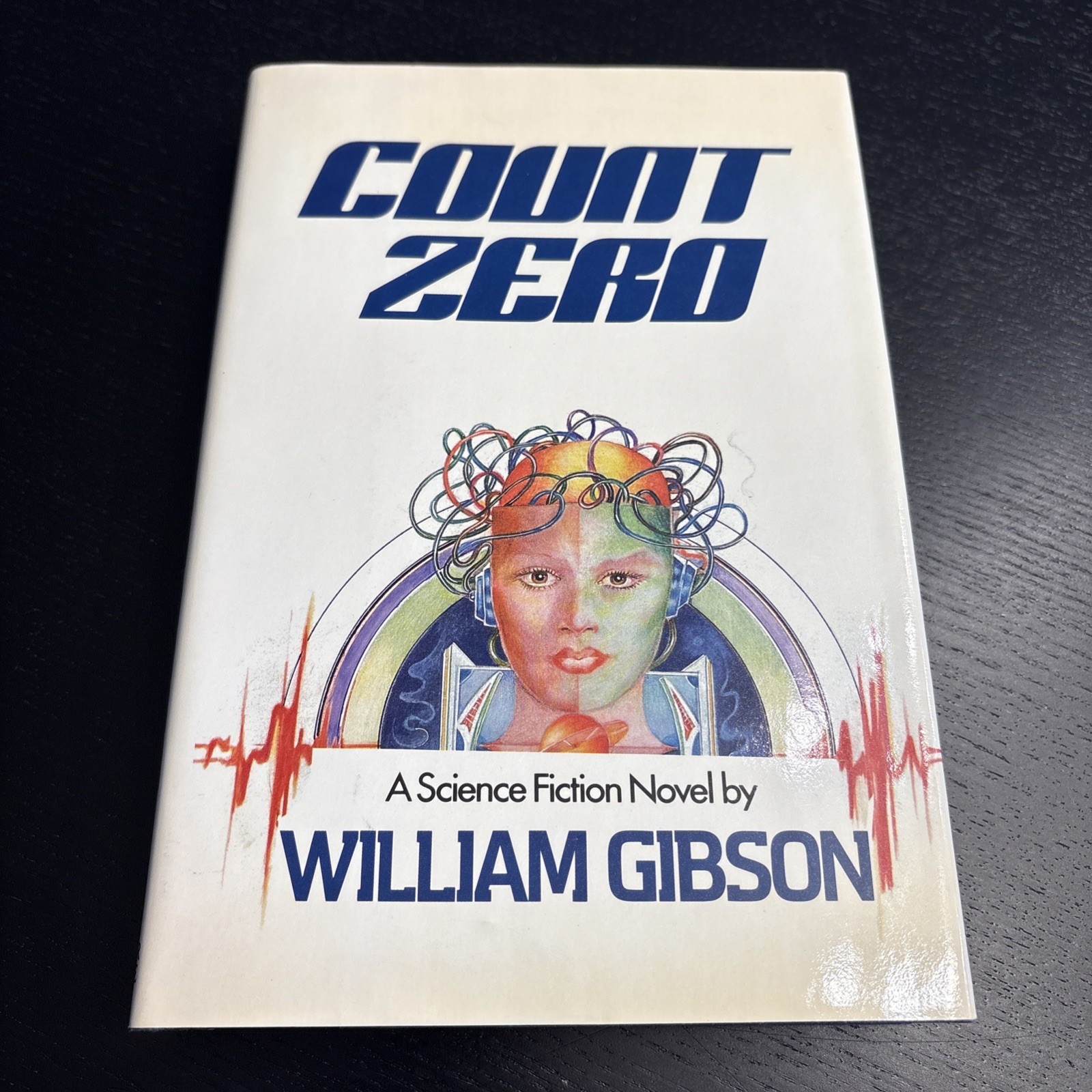 Count Zero William Gibson 1/1 Hardcover Count Zero William Gibson 1/1 Hardcover
