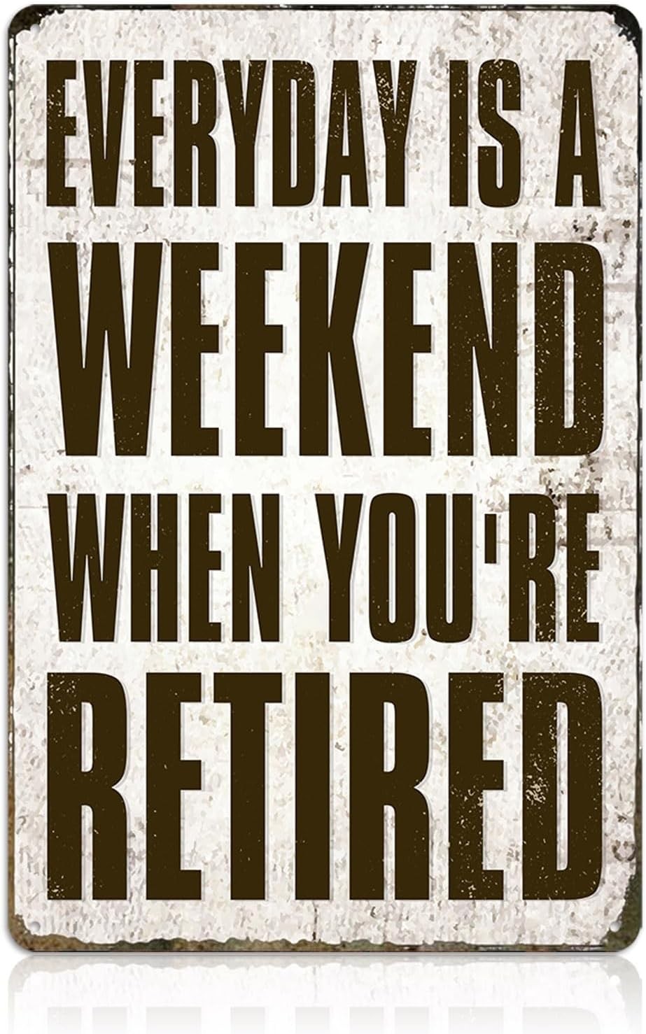 Funny Retirement Tin Metal Signs Home Décor, Retired Gifts for Men Happy 8x12 In