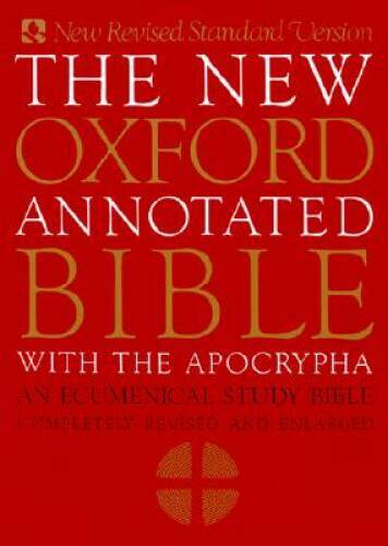 The New Oxford Annotated Bible with Apocrypha: An Ecumenical Study Bible - GOOD The New Oxford Annotated Bible with Apocrypha: An Ecumenical Study Bible - GOOD