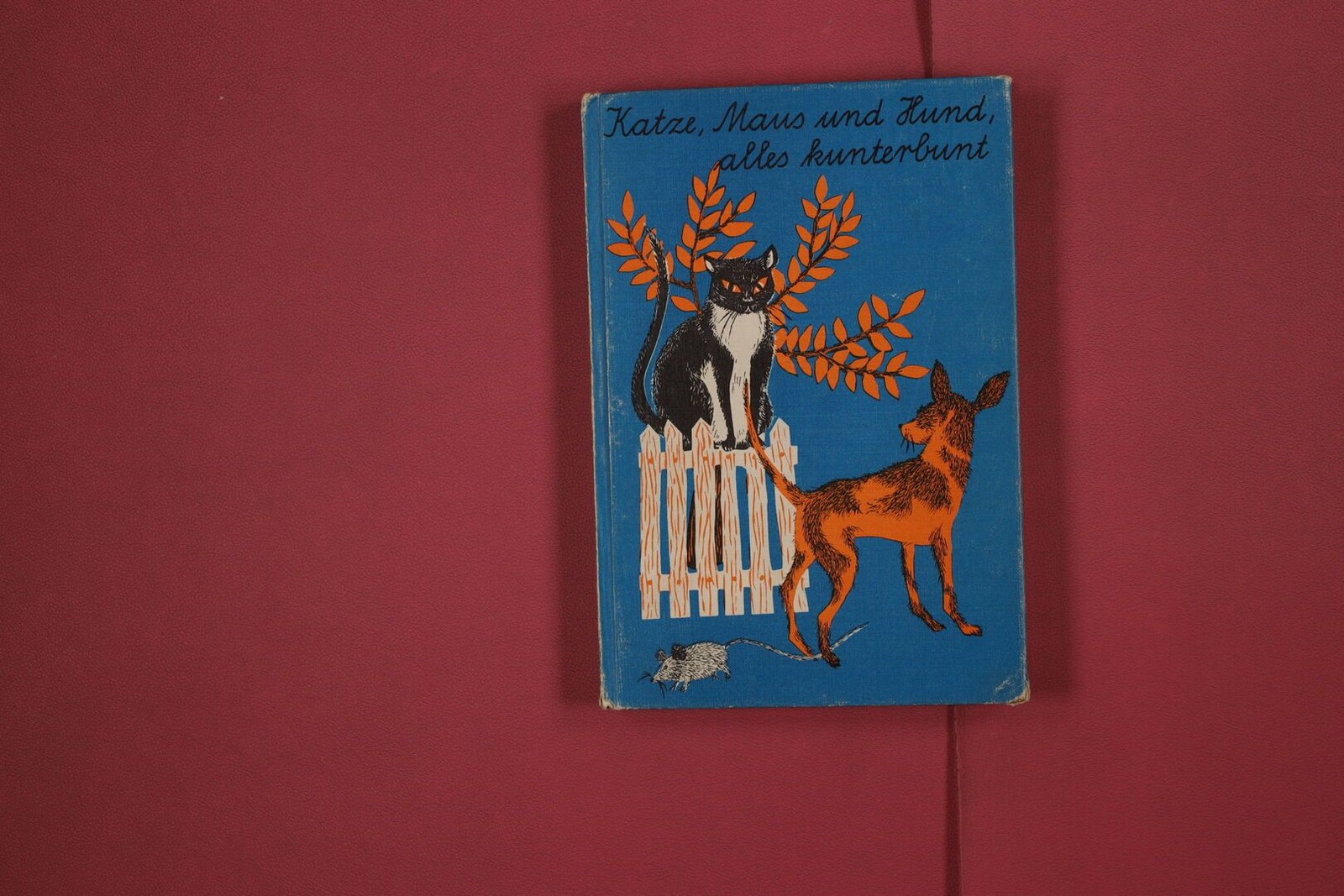 318609 Ruth von Hagen-Torn KATZE, MAUS UND HUND, ALLES KUNTERBUNT Ensslin &