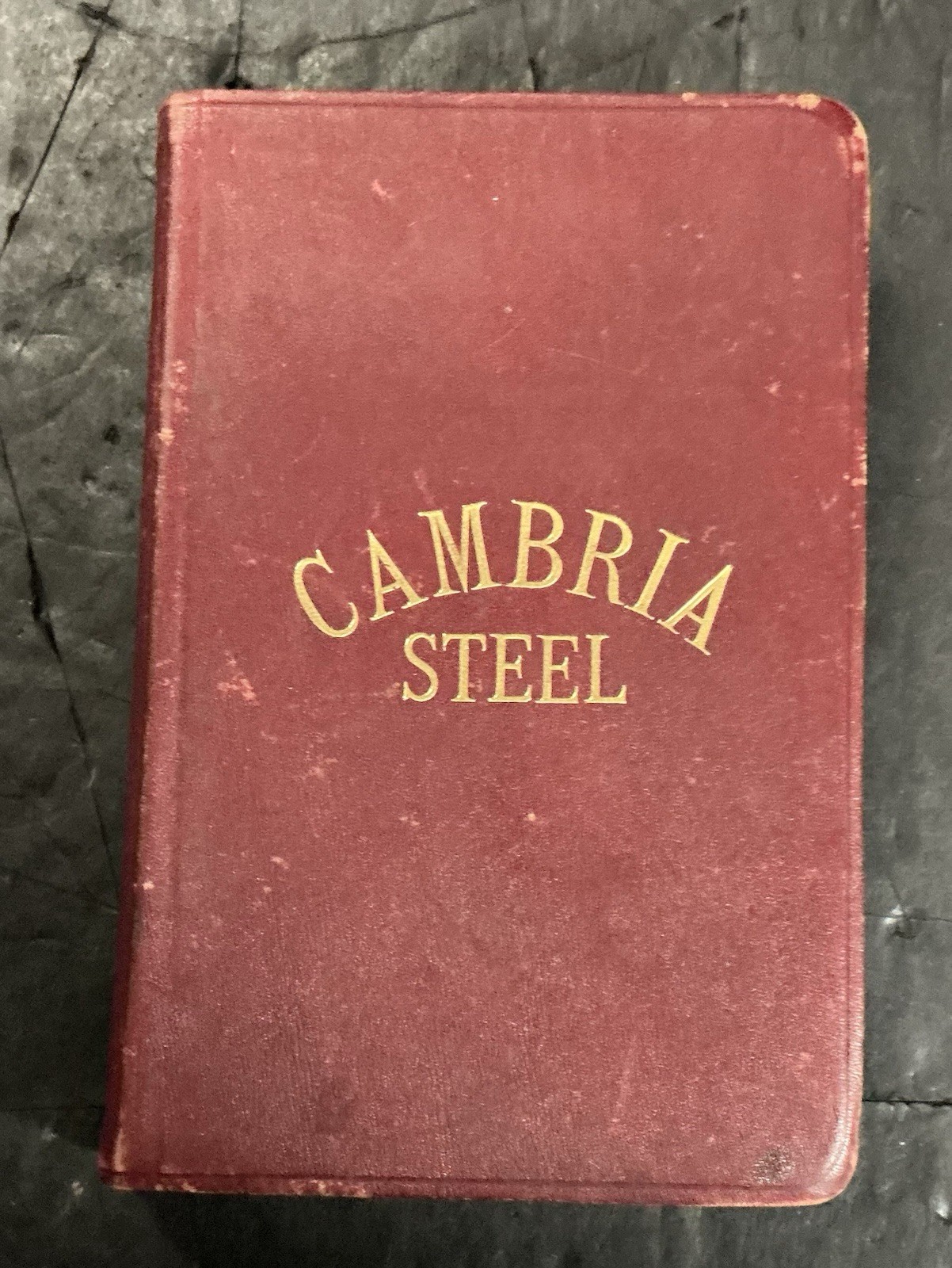 1909 Cambria Steel Illustrated Handbook - Johnstown, Pennsylvania