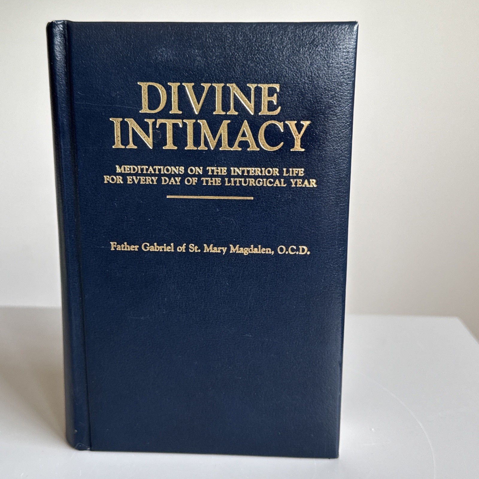 Divine Intimacy by Father Gabriel of St. Mary Magdalen O.C.D. TAN Hardcover Book