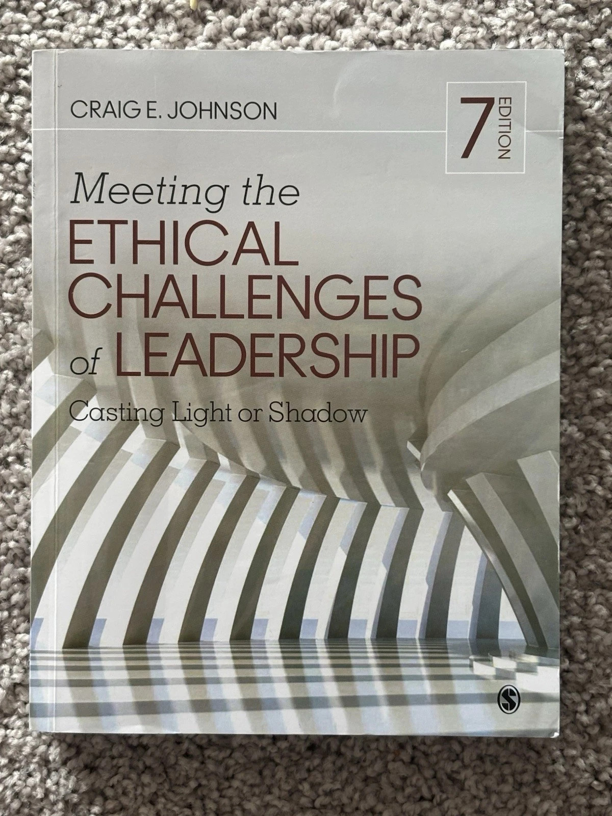 Meeting the Ethical Challenges of Leadership; Casting Light or Shadow Meeting the Ethical Challenges of Leadership; Casting Light or Shadow