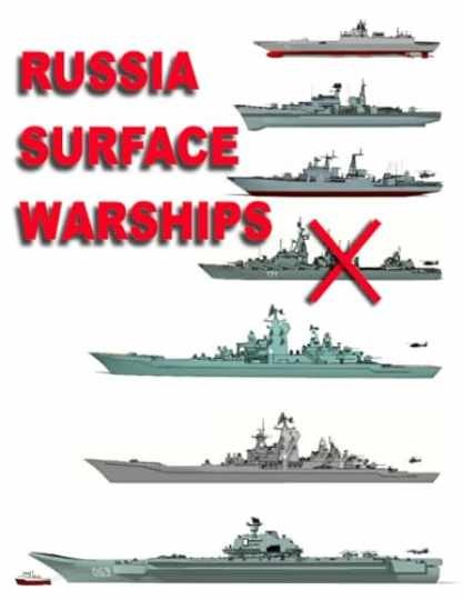 Russia Surface Warships: 2019 - 2020 - Paperback, by Luis Ayala - Very Good Russia Surface Warships: 2019 - 2020 - Paperback, by Luis Ayala - Very Good