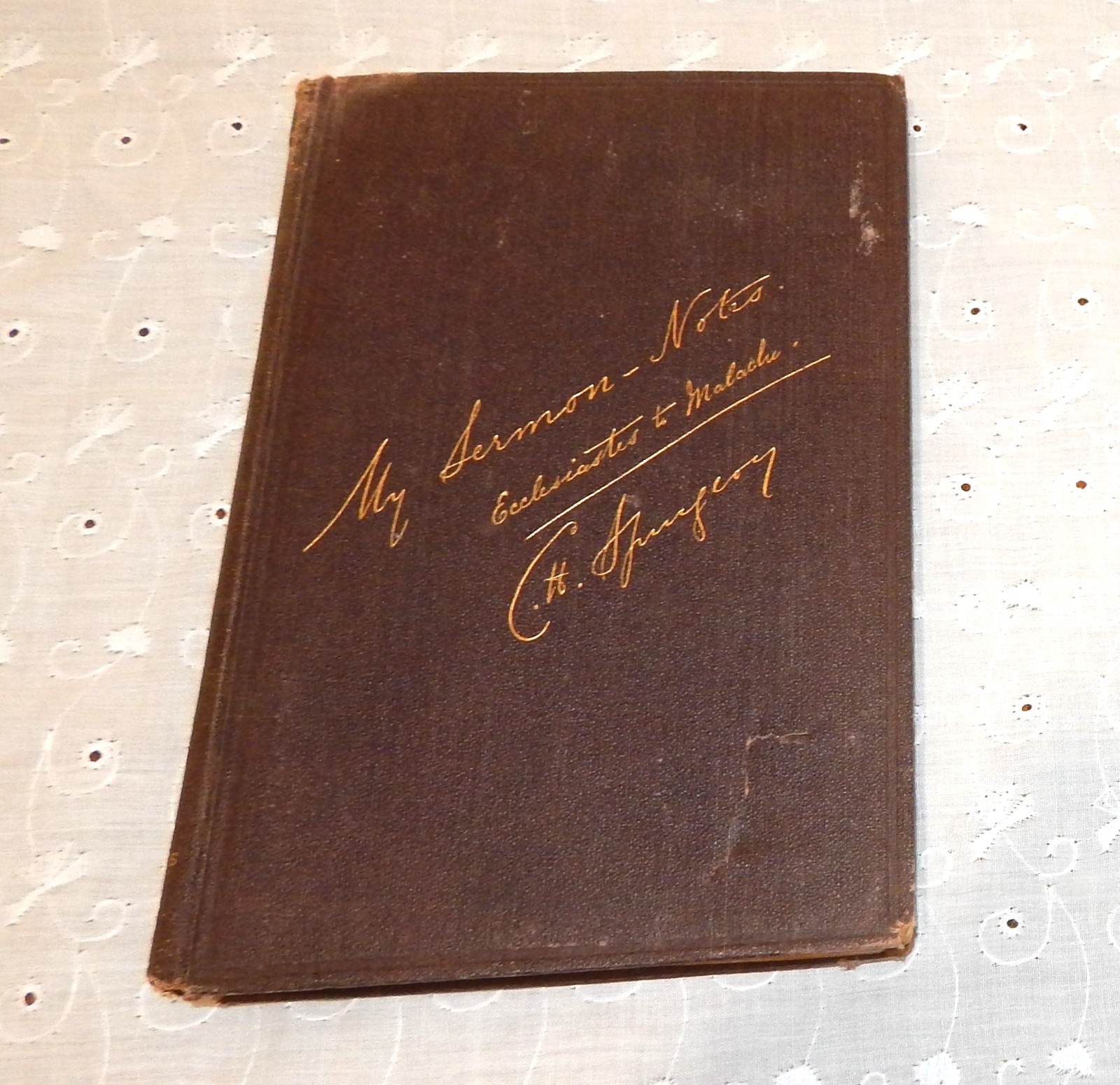 C.H. Spurgeon \'My Sermon Notes - Ecclesiastes to Malachi\' 1885 C.H. Spurgeon \'My Sermon Notes - Ecclesiastes to Malachi\' 1885