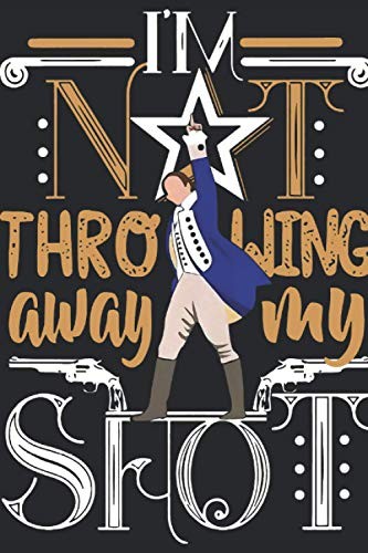 I\'m Not Throwing Away My Shot: I\'m Not ..., Cam, Mr Lam