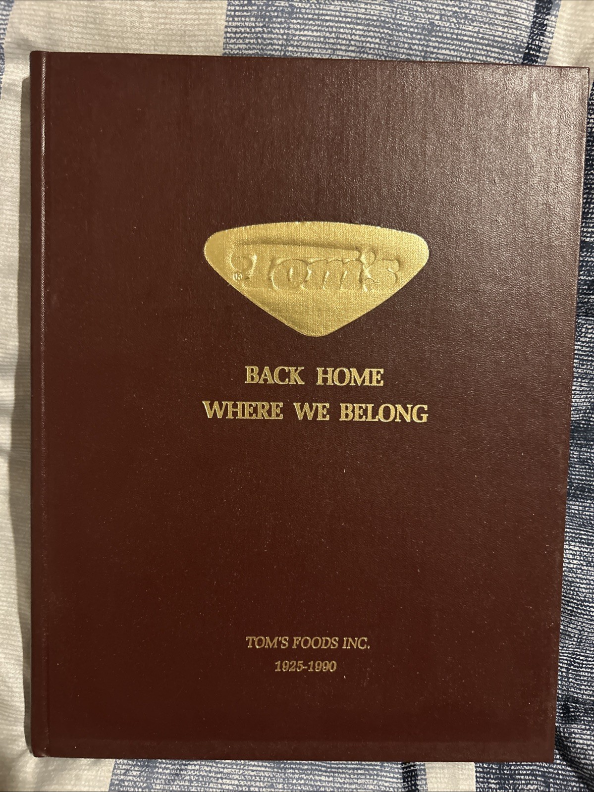 RARE - - TOM\'S FOODS Snacks Peanuts 1925-1990 Hardback - 65 YEAR HISTORY Book