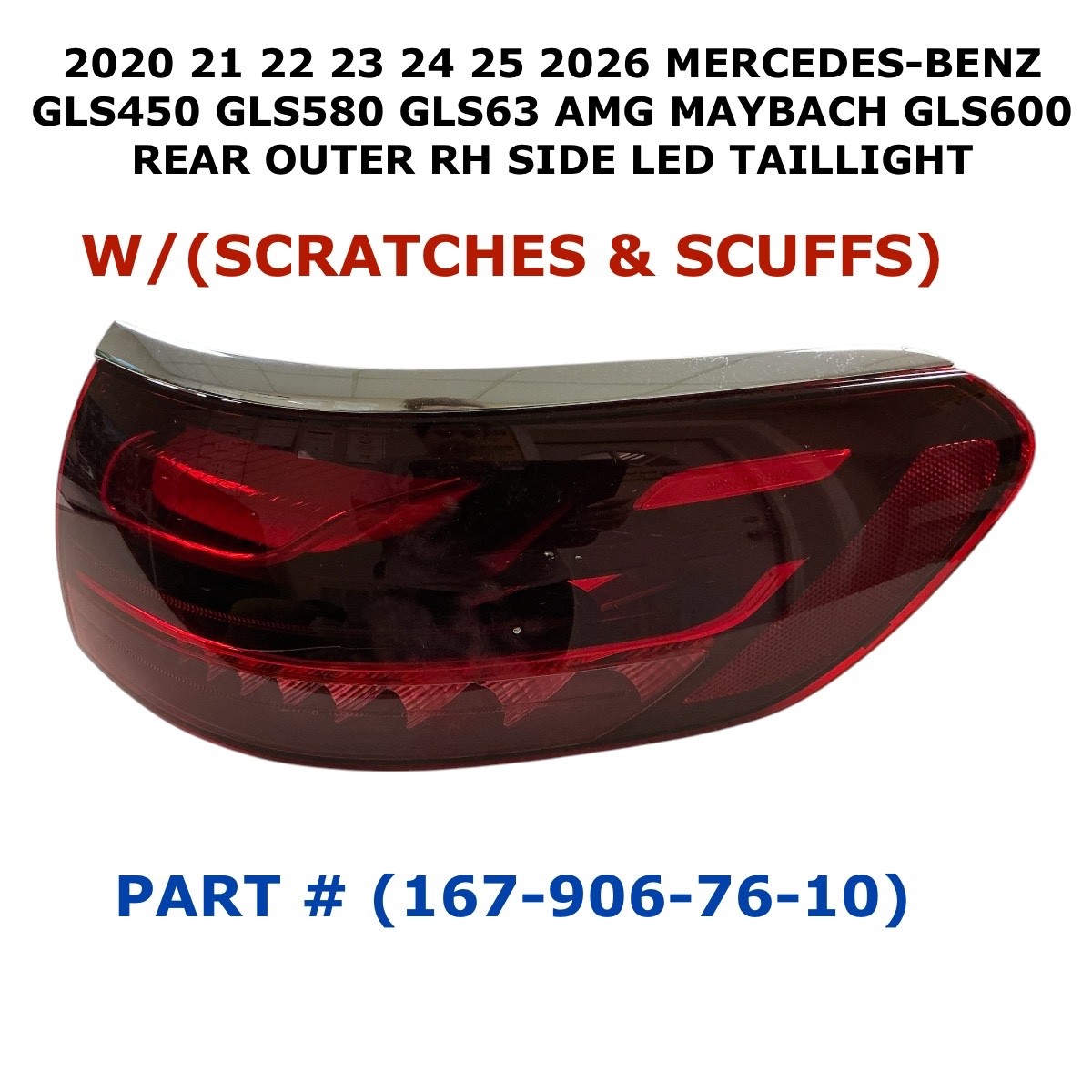 2020-2026 Mercedes-Benz GLS 450 580 rear right side LED taillight 167-906-76-10