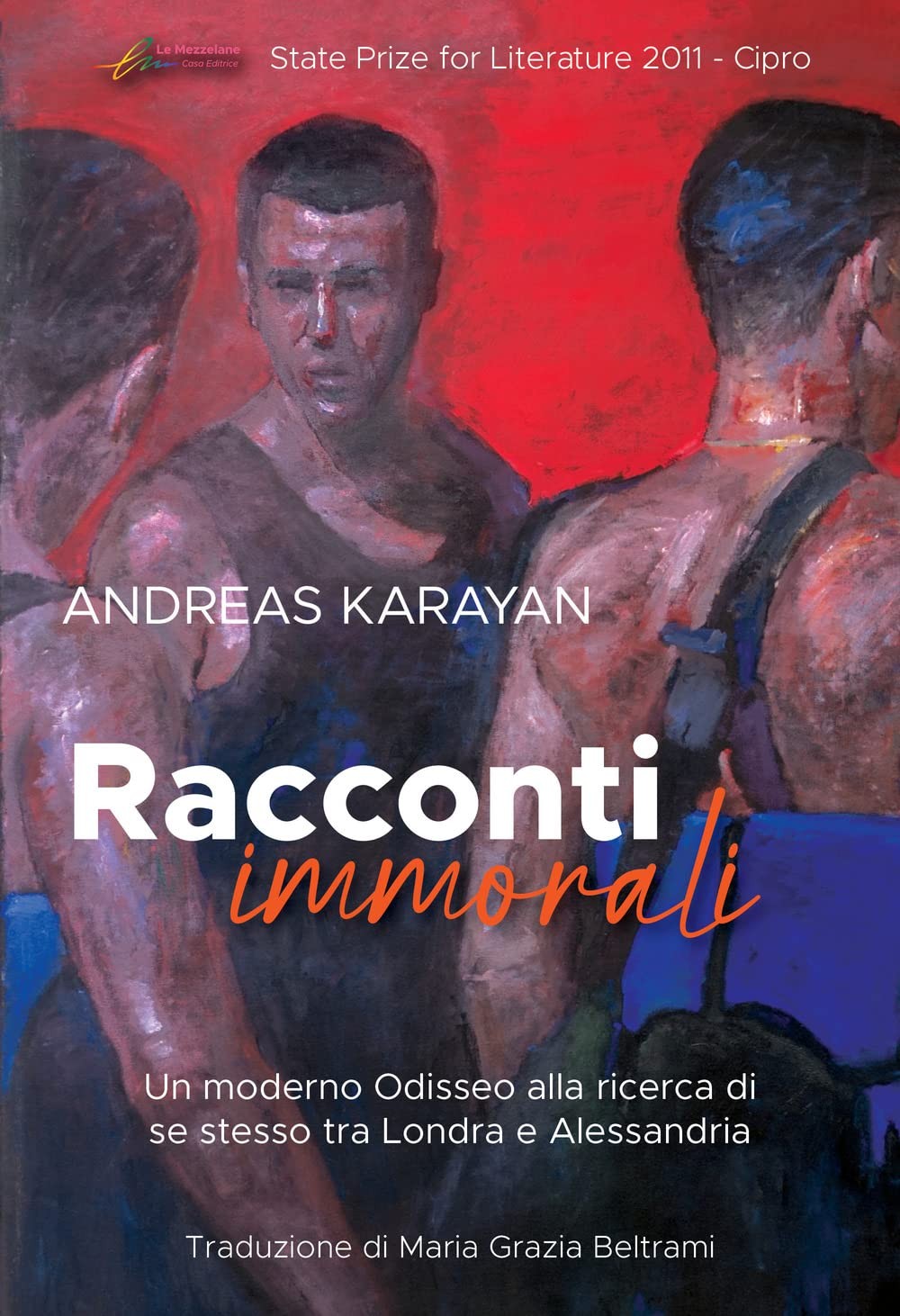 Alessio Gherardini Andre Racconti immorali. Un moderno Odisseo alla r (Hardback)