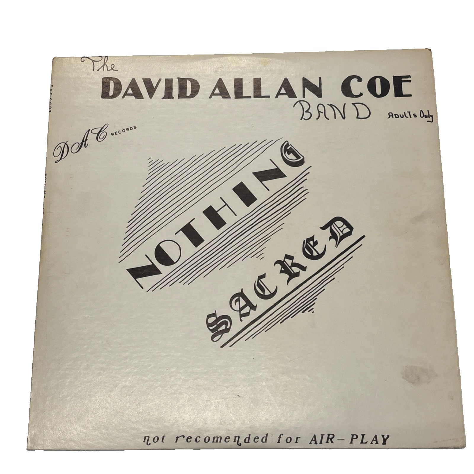 NOTHING SACRED David Allan Coe Band LP Vinyl dated 3-17-1979 D.A.C. Records
